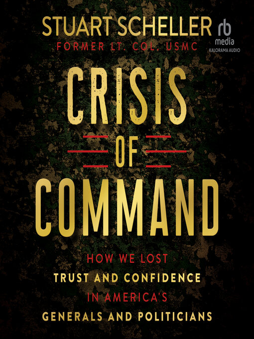 Title details for Crisis of Command by Stuart Scheller - Available